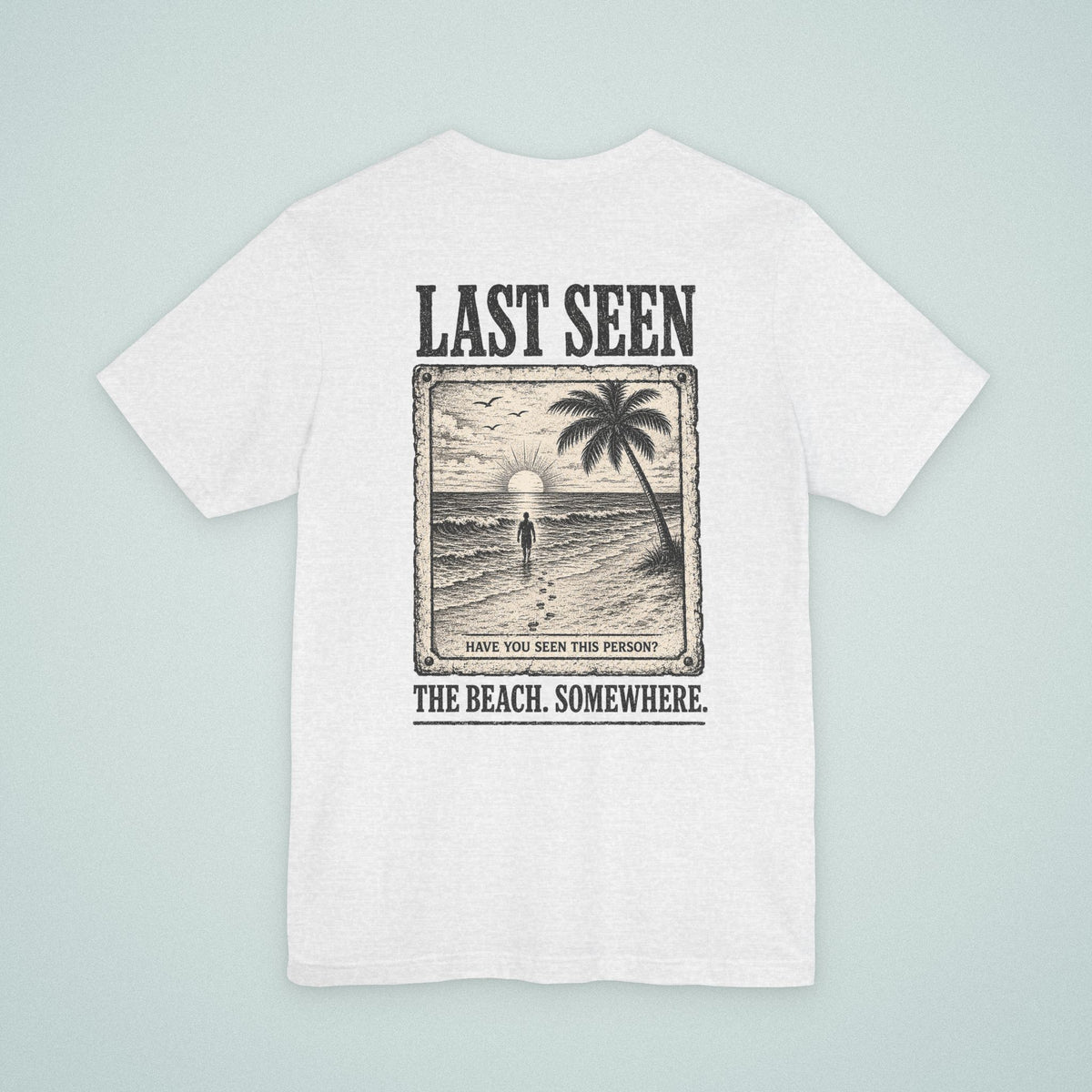 Last Seen Tee