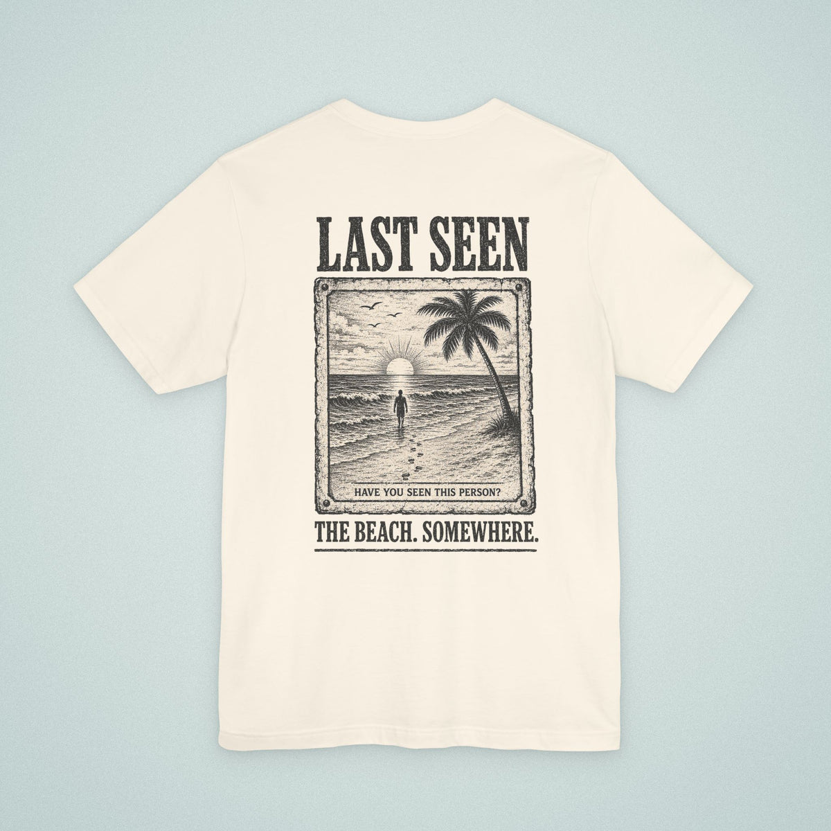 Last Seen Tee